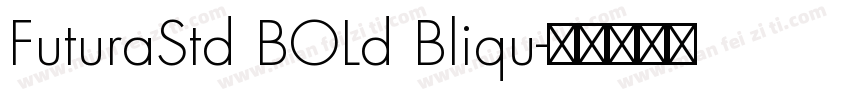 FuturaStd BOLd Bliqu字体转换